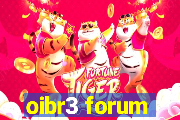 oibr3 forum